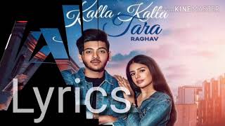 Kalla Kalla Tara Lyrics |Full Song | Raghav | Sarah Khatri | New Song | New Song 2020| Punjabi Song Thumb
