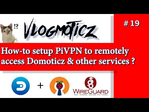How-to setup WireGuard 2020 to remotely access Domoticz & other services on your network ? ? ? ?