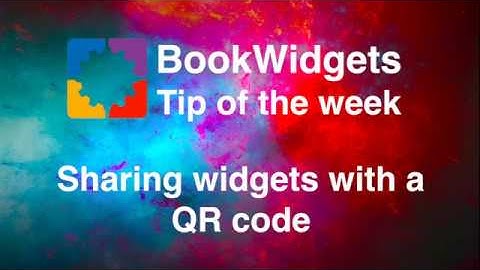 Sharing widgets with a QR code - BookWidgets tip