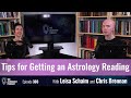 Astrology Consultations: Tips for Getting the Most Out of a Reading