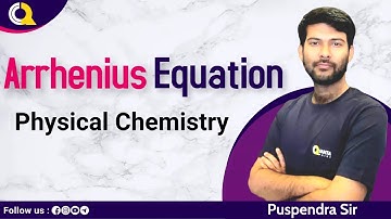 Arrhenius Equation | Physical Chemistry | IIT JAM | CSIR NET | IIT GATE | Quanta Chemistry Classes