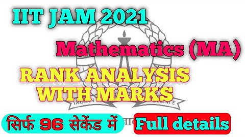 RANK ANALYSIS WITH MARKS 📊📊//IIT JAM 2021 🔥।। mathematics MA 🎯🎯//