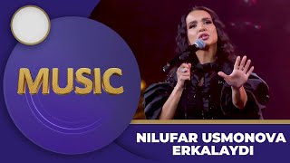 Nilufar Usmonova - ERKALAYDI