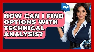 How Can I Find Options With Technical Analysis? - Stock and Options Playbook