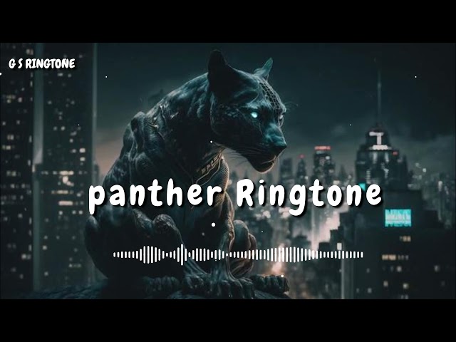 Panther Ringtone Viral Ringtone Trending Ringtone Attitude Ringtone Cool Ringtone Ringtone 2024 New class=