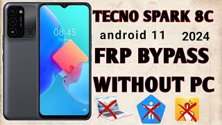 tecno spark 8c frp bypass 2024| new solution |