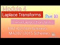 Inverse Laplace Transforms /Part 10/Module 4/Laplace Transforms /MAT102/MA202