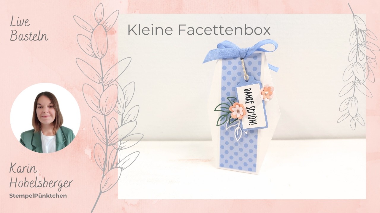 Live basteln: Kleine Facettenbox