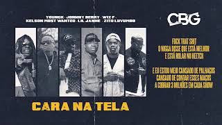 Cbg  Cara Na Tela Feat Kelson Most X Johnny Berry X Vito Luvumbo