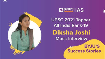 Diksha Joshi | AIR-19 | UPSC CSE 2021 Topper | UPSC Mock Interviews