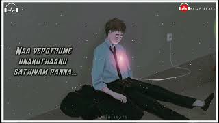 Love Failure Status Songkudikaran Petha Magale Song Tamil Sad Whatsapp Status Krish Beats