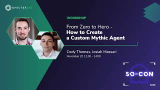 From Zero to Hero: How to Create a Custom Mythic Agent - Cody Thomas and Josiah Massari
