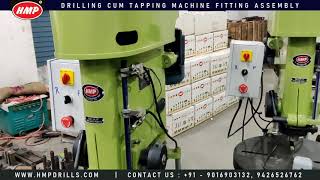 HMP Drilling Cum Tapping Machine Fitting Assembly Rajkot Gujarat INDIA | auto Reverse Forward Drills