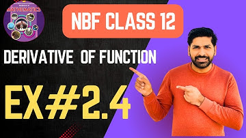 12TH CLASS MATH NBF EX#2.4 | CH#2 LIMITS, CONTINUITY AND DERIVATIVES | 12TH NEW BOOK 2025 FBISE