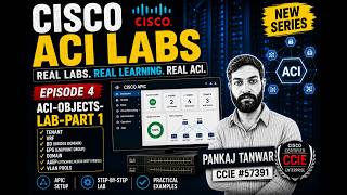 Cisco ACI Objects LAB part-1 | Tenant, VRF, BD, EPG, AAEP & VLAN Pools | Pankaj Tanwar | CCIE #57391