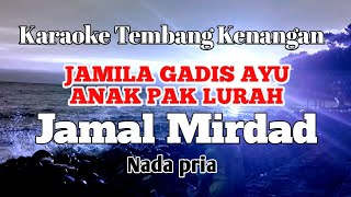 JAMILAH - Jamal Mirdad | Karaoke nada pria | Lirik