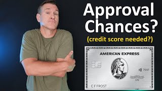American Express Platinum Approval Odds   What Credit Score Needed for Amex Platinum Credit Card?