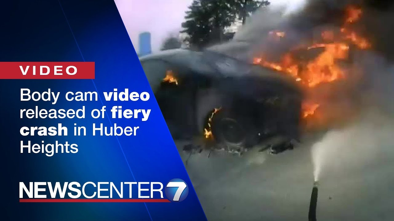 Body Cam Video Released Of Fiery Crash In Huber Heights WHIO TV