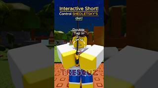 Stop Shedletsky An Interactive Short