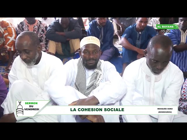 Sermon de vendredi Mosquée Soko : La cohésion sociale