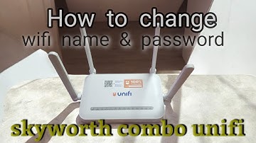 cara tukar wifi name dan password skyworth combo unifi