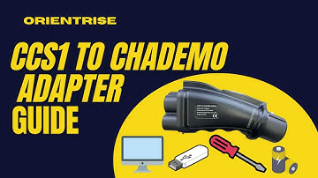 Orientrise CCS1 to CHAdeMO Adapter Guide