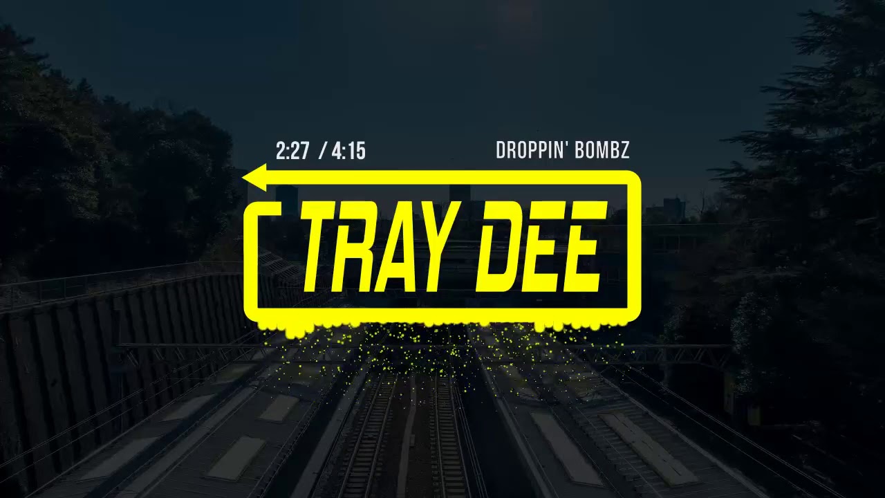 Tray Dee & South Sentrelle - Droppin' Bombz