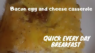 bacon egg and cheese casserole