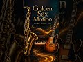 Quantum Calm | Evening Release | Golden Sax Motion #chillmusic #saxorelaxing #guitar #saxophone