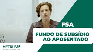 FSA - Mudança na distribuição do subsídio ao aposentado