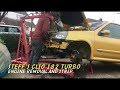 Steff’s Clio 182 Turbo - engine removal / strip down