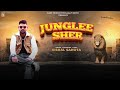 Junglee sher  vishal sahota  aarv production  punjabi song