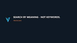 Semantic Search in a Vector Database — Search by Meaning, Not Keywords | VectorLens