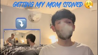 GETTING MY MOM STONED 😮‍💨