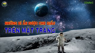 Những bí ẩn được che giấu trên Mặt trăng  [Replay]  | Khoa học vũ trụ - Top thú vị |