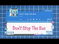Don't Stop the Bus - Kentaro [Lirik Terjemahan Indonesia, Romaji, dan Kanji]