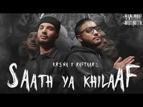 Saath ya khilaaf | saath ya khilaf raftaar | sath ya khilaaf song raftaar | krsna & raftar new song