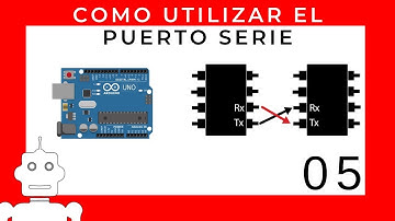 Cómo utilizar el Puerto Serie con Arduino