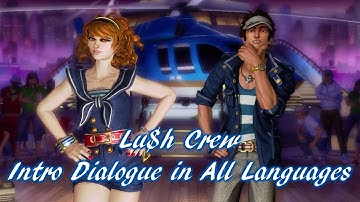 Dance Central 2-Crew Challenge | Lu$h | Intro Dialogue In All Languages