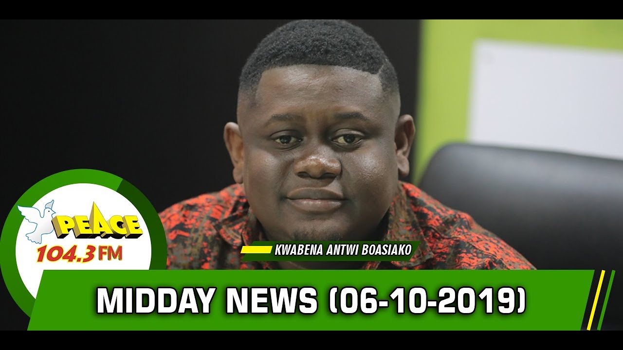 Akan News @ Noon on Peace FM 104.3 (06/10/2019) sarkodie original