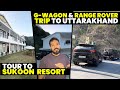 Our new resort tour  road trip to uttarakhand  g wagon better than range rover sport 