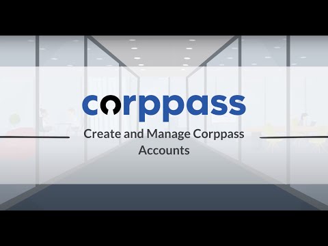 Corppass User Guide : Create and Manage Accounts