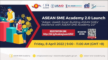 ASEAN SME Academy 2.0 Launch Event