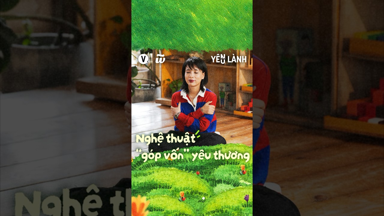 Nghệ thuật "góp vốn" yêu thương