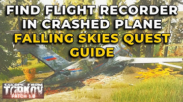 Falling Skies - How To Find The Flight Recorder And Where To Place It - Tarkov 1.0 Quest Guide