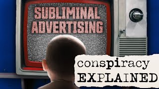 The Subliminal Advertising Conspiracy Explained