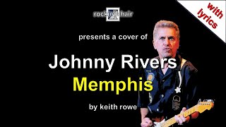 Memphis - Johnny Rivers Cover (with lyrics)