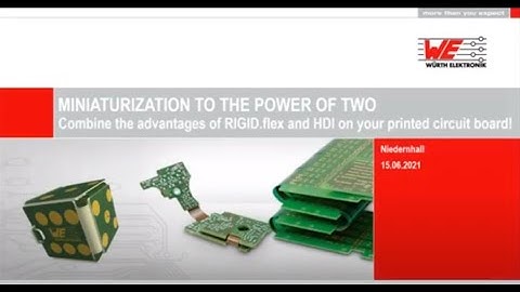 Würth Elektronik Webinar: Combine the advantages of RIGID-flex & HDI on your printed circuit board!