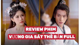 REVIEW PHIM : VƯƠNG GIA SÁT THÊ BẢN FULL  #aveureview #reviewphim #tomtatphim #reviewphimhay