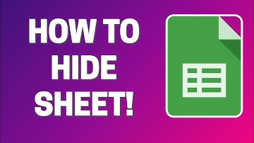 Google Sheets - How To Hide Sheet